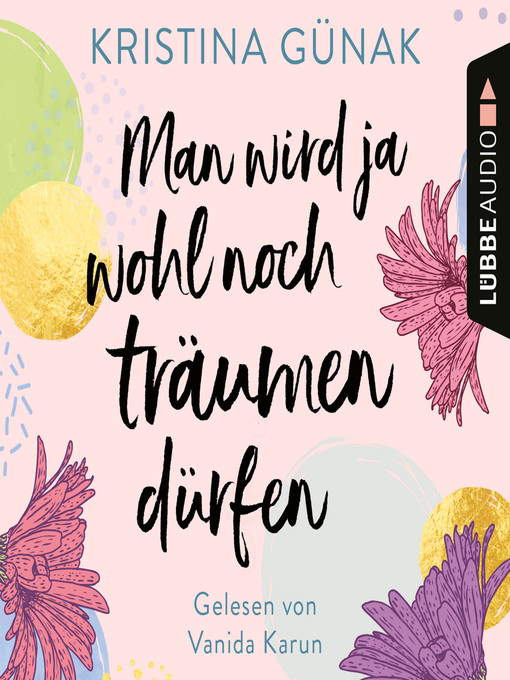 Title details for Man wird ja wohl noch träumen dürfen by Kristina Günak - Wait list
